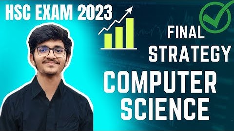 12th HSC  Final strategy for Computer Science | HSC 2023 Board Exam