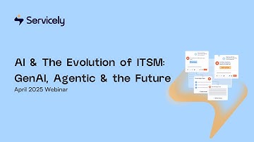 AI & The Evolution of ITSM: Generative AI, Agentic AI and the Future (Webinar)