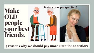 Why we should pay more attention to seniors (5 reasons)