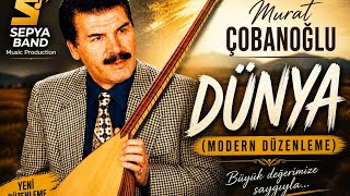 Dünya – Murat Çobanoğlu (Modern Düzenleme) | Türkü Cover