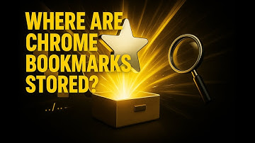 Where Are Chrome Bookmarks Stored - It Is Simple - How To Find Chrome Bookmarks