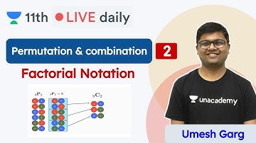 CBSE Class 11: Permutation And Combination L2 | Maths | Unacademy Class 11 & 12 | Umesh Sir