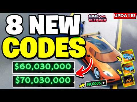 UPDATED NOW!✅ CODES⚡CAR FLIPPER CODES IN AUGUST 2026 - ROBLOX CAR FLIPPER CODES