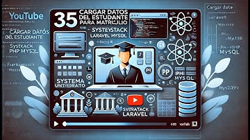35 Cargar Datos del Estudiantes para Matrículas | Sistema Universitario FullStack Laravel PHP MySQL