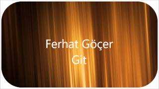 Ferhat Göçer - Git Altyapısı