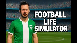Futbol Hayatını Yaşamak Bu Oyunla Mümkün Mü? Football Life Simulator