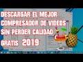DESCARGAR EL MEJOR COMPRESOR DE VÍDEOS SIN PERDER CALIDAD - HANDBRAKE - TOTALMENTE GRATIS |2019