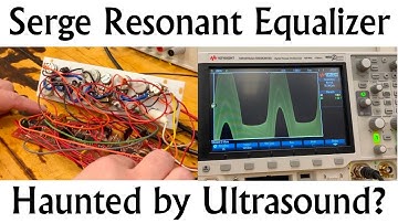 Ghostbusting Needed: Ultrasonic Oscillations Haunt Our Serge Resonant Equalizer (analog synthesis)