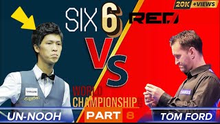 🔴Un-Nooh VS Tom Ford |Six-6 Red World Championship(2K23) |Part-8 Classic Match#snsnooker