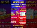 Bridge Loan &amp; Occupancy Certificate Explained | Day 21 #bridgeloan   #realestatefinance