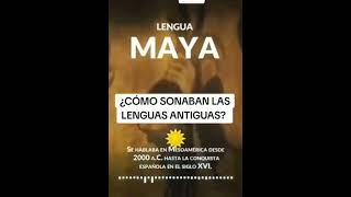 Así sonaba la lengua maya antigua