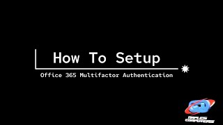 Office365 Authenticator Setup for End Users
