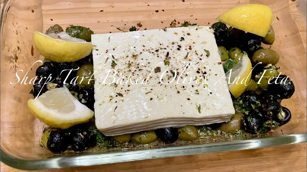 Sharp Tart Baked Olives And Feta