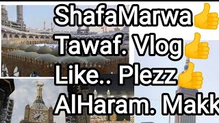 First Video. Shafa To Marwa... Duty Time Vlog Shot... .. .. .