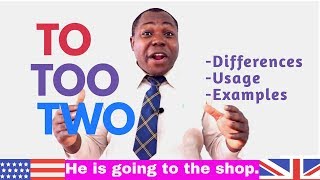 To, too, two English | Frequently confused words | Usage | Grammar