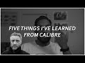 Five things ive learned from calibre  drum  bass