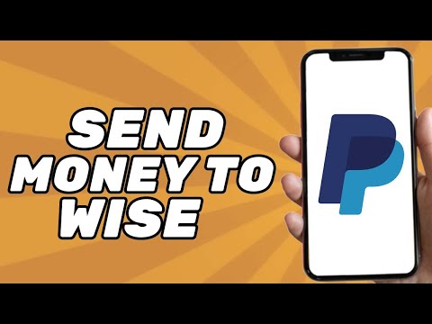 How To Send Money From Paypal To Wise Account (2023)