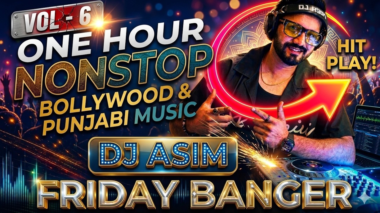 🔥 FRIDAY BANGER! VOL 6 | 1 Hour Nonstop Bollywood & Punjabi Hits 🔥 Party Mix 2026