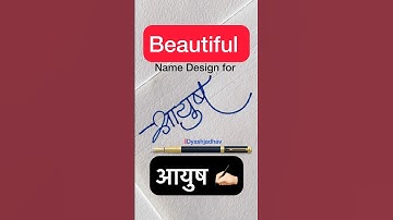 Devnagri signature design for आयुष ✍🏻 #dyashjadhav #signature #youtubeshorts