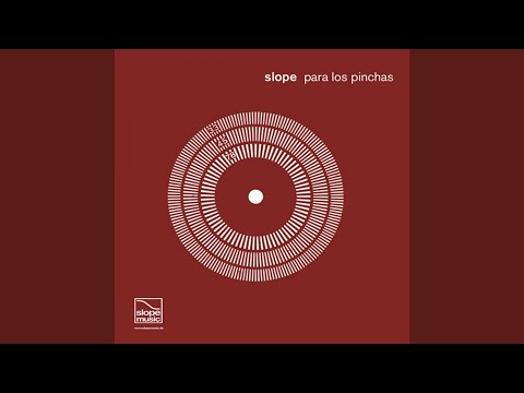 Slope — Para Los Pinchas