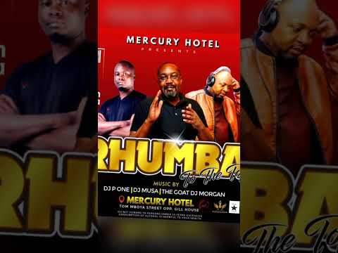 Rumba To The Top At Mercury Hotel Tom Mboya Opposite Gill House 1st August