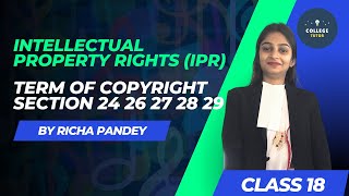 Term of Copyright | Section 24 26 and Remaining 27 28 29 | Intellectual Property Rights | IPR