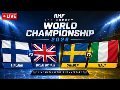LIVE IIHF Ice Hockey World Championship 2026 Finland vs Great Britain & Sweden vs Italy | Watchalong