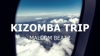 MALCOM BEATZ - Kizomba Trip (Audio Ofifical)