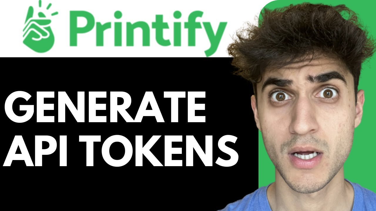 How to Generate API Tokens in Printify - YouTube