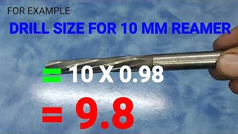 WHAT IS REAMER/HOW TO FIND OUT REAMER DRILL SIZE   ???