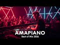 AMAPIANO MIX 2026 | Global Piano Vibes &amp; Dancefloor Fire