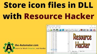 Creating a DLL to store icon files is easy with Resource Hacker