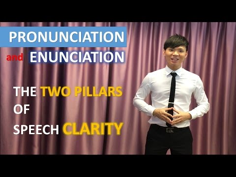 Pronunciation and Enunciation, The Two Pillars of Public Speaking