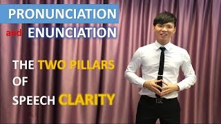 Pronunciation and Enunciation, The Two Pillars of Public Speaking