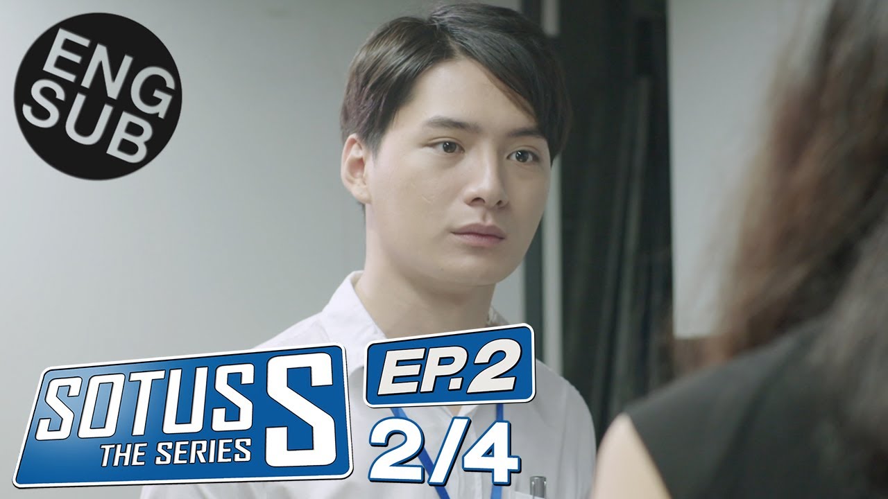 [Eng Sub] Sotus S The Series | EP.2 [2/4]