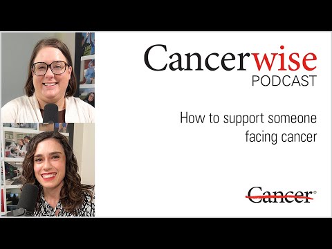 How to support someone facing cancer