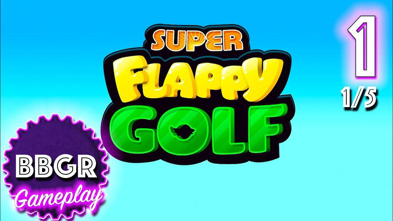 Super Flappy Golf - Review 1/5, Game Play Walkthrough No Commentary 1