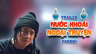 TRAILER - NƯỚC KHOÁI NGOẠI TRUYỆN - ĐỖ DUY NAM - THÁI DƯƠNG - THÁI SƠN - SƠN ĐẦN