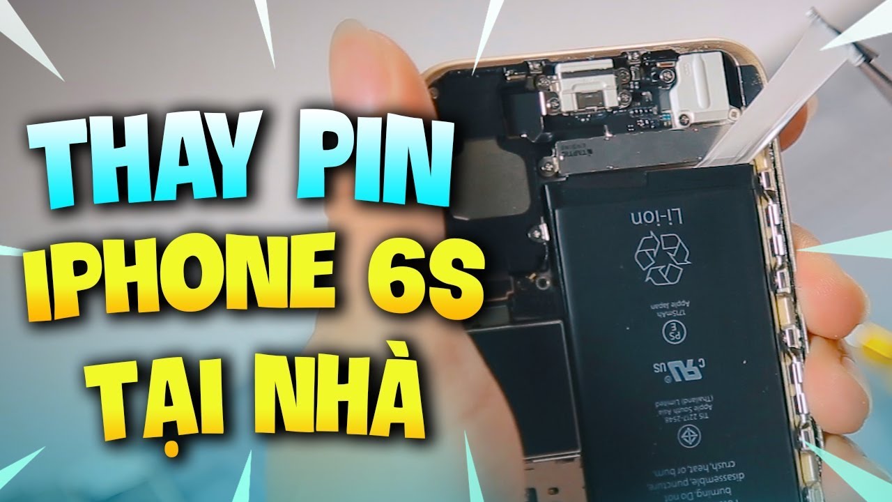 HƯỚNG DẪN THAY PIN iPHONE 6S TẠI NHÀ