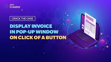 Display invoice in pop-up window on click of a button | Zoho Creator
