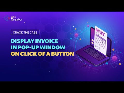 Display invoice in pop-up window on click of a button | Zoho Creator
