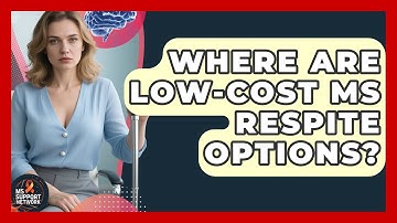 Where Are Low-cost MS Respite Options? - MS Support Network