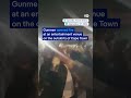 Eyewitness video captures the moment a mass shooting breaks out near Cape Town | DW News