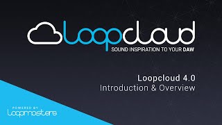 Loopcloud 40 Tutorial - Introduction Overview