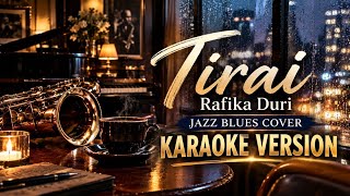 Tirai - Rafika Duri | Jazz Blues Cover - Karaoke Version