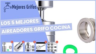 Los 5 Mejores Aireadores Grifo Cocina