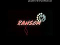 Miniature de la vidéo de la chanson Ransom