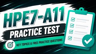 HPE7-A11 Practice Test Questions | Key Topics & Free Practice Questions