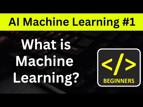 AI Machine Learning #1 - What is Machine Learning?