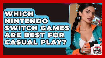 Which Nintendo Switch Games Are Best For Casual Play? - Joystick Generations